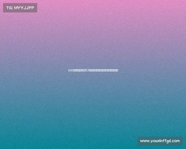 bob电竞是真的吗、BOB电竞平台新征程启幕：携手见证赛场荣耀